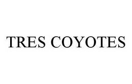 TRES COYOTES trademark