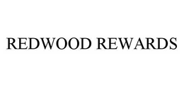 REDWOOD REWARDS trademark