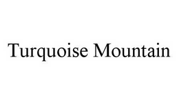 TURQUOISE MOUNTAIN trademark