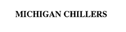 MICHIGAN CHILLERS trademark