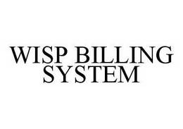 WISP BILLING SYSTEM trademark