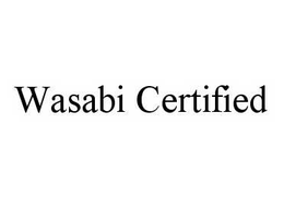 WASABI CERTIFIED trademark