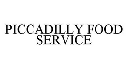 PICCADILLY FOOD SERVICE trademark