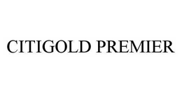 CITIGOLD PREMIER trademark