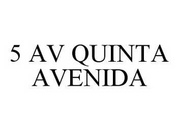 5 AV QUINTA AVENIDA trademark