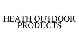 HEATH OUTDOOR PRODUCTS trademark