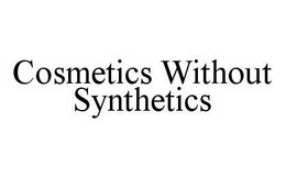 COSMETICS WITHOUT SYNTHETICS trademark