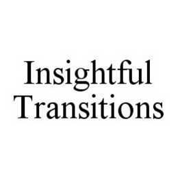 INSIGHTFUL TRANSITIONS trademark