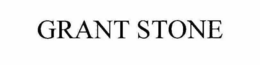 GRANT STONE trademark