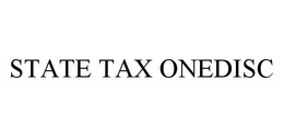 STATE TAX ONEDISC trademark