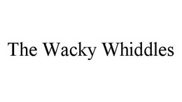 THE WACKY WHIDDLES trademark