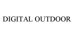 DIGITAL OUTDOOR trademark