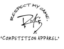 RMG. RESPECT MY GAME. "COMPETITION APPAREL" trademark