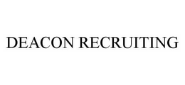 DEACON RECRUITING trademark