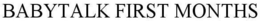 BABYTALK FIRST MONTHS trademark