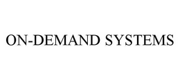 ON-DEMAND SYSTEMS trademark