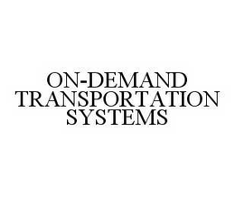 ON-DEMAND TRANSPORTATION SYSTEMS trademark