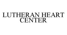 LUTHERAN HEART CENTER trademark