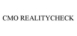 CMO REALITYCHECK trademark