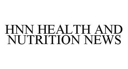 HNN HEALTH AND NUTRITION NEWS trademark