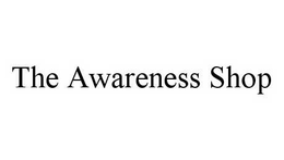 THE AWARENESS SHOP trademark