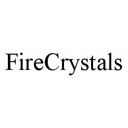 FIRECRYSTALS trademark