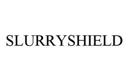 SLURRYSHIELD trademark