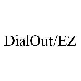 DIALOUT/EZ trademark