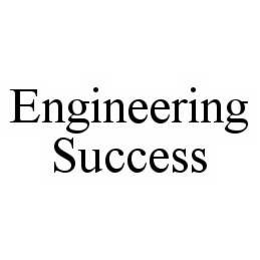 ENGINEERING SUCCESS trademark