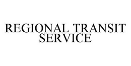 REGIONAL TRANSIT SERVICE trademark