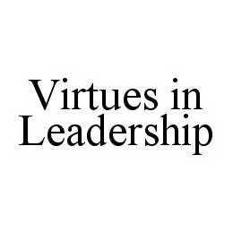 VIRTUES IN LEADERSHIP trademark
