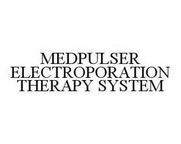 MEDPULSER ELECTROPORATION THERAPY SYSTEM trademark