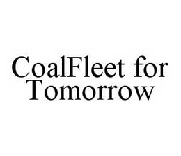 COALFLEET FOR TOMORROW trademark
