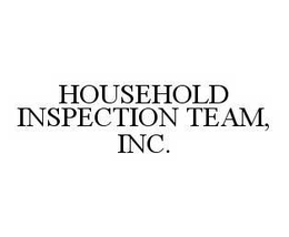 HOUSEHOLD INSPECTION TEAM, INC. trademark