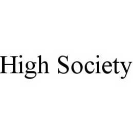 HIGH SOCIETY trademark