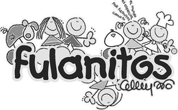 FULANITOS EL MUNDO ES ESPECIAL POR FULANITOS COMO TU trademark