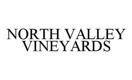 NORTH VALLEY VINEYARDS trademark