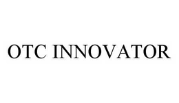 OTC INNOVATOR trademark