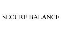 SECURE BALANCE trademark