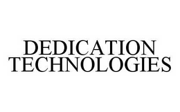 DEDICATION TECHNOLOGIES trademark