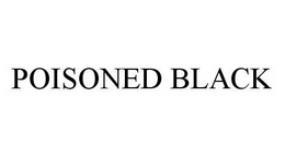 POISONED BLACK trademark