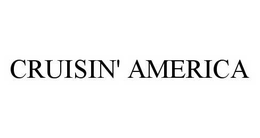 CRUISIN' AMERICA trademark
