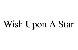 WISH UPON A STAR trademark