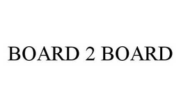 BOARD 2 BOARD trademark