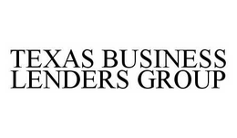 TEXAS BUSINESS LENDERS GROUP trademark