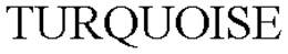 TURQUOISE trademark