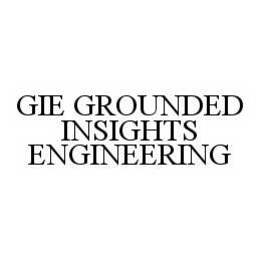 GIE GROUNDED INSIGHTS ENGINEERING trademark