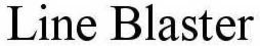 LINE BLASTER trademark