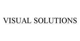 VISUAL SOLUTIONS trademark