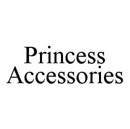 PRINCESS ACCESSORIES trademark
